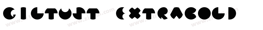 GiltusT ExtraBold字体转换